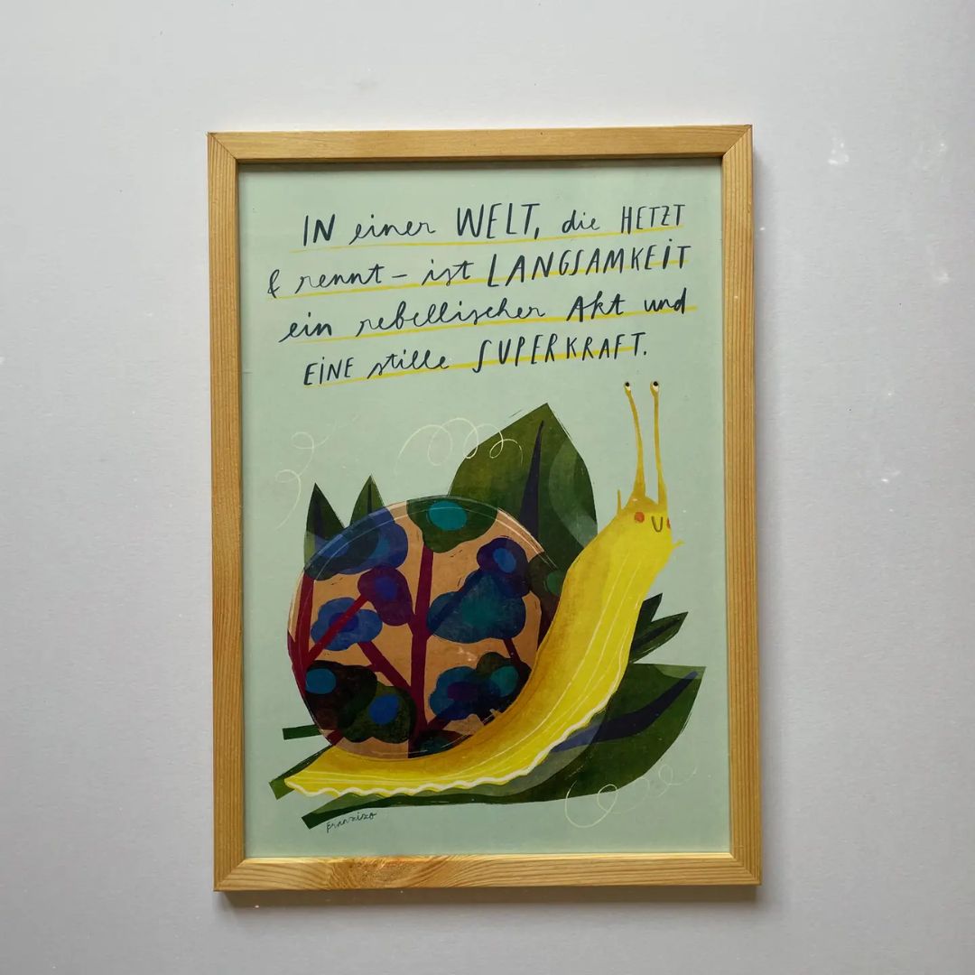 Kunstdruck Print A4 'Langsamkeit'