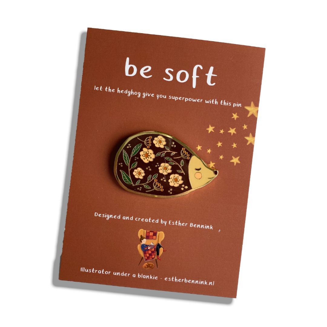Igel Pin "Be soft"