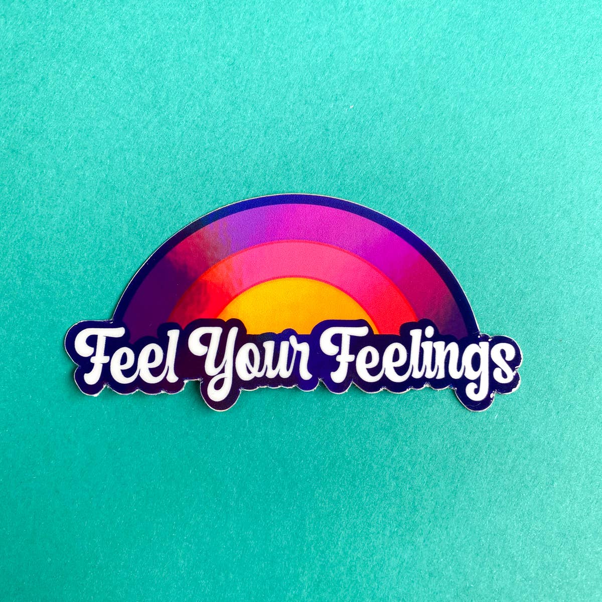 Feel Your Feelings Aufkleber