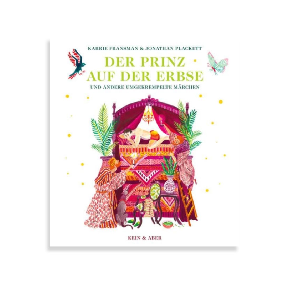 Der Prinz auf der Erbse und andere umgekrempelte Märchen