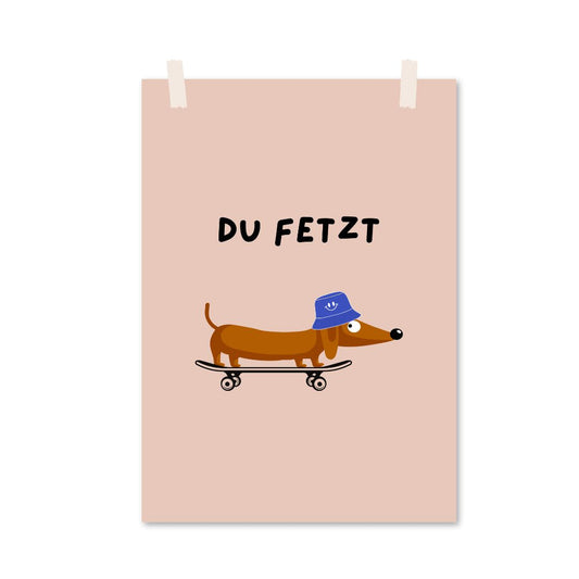Print 'Du Fetzt' A4 oder A3