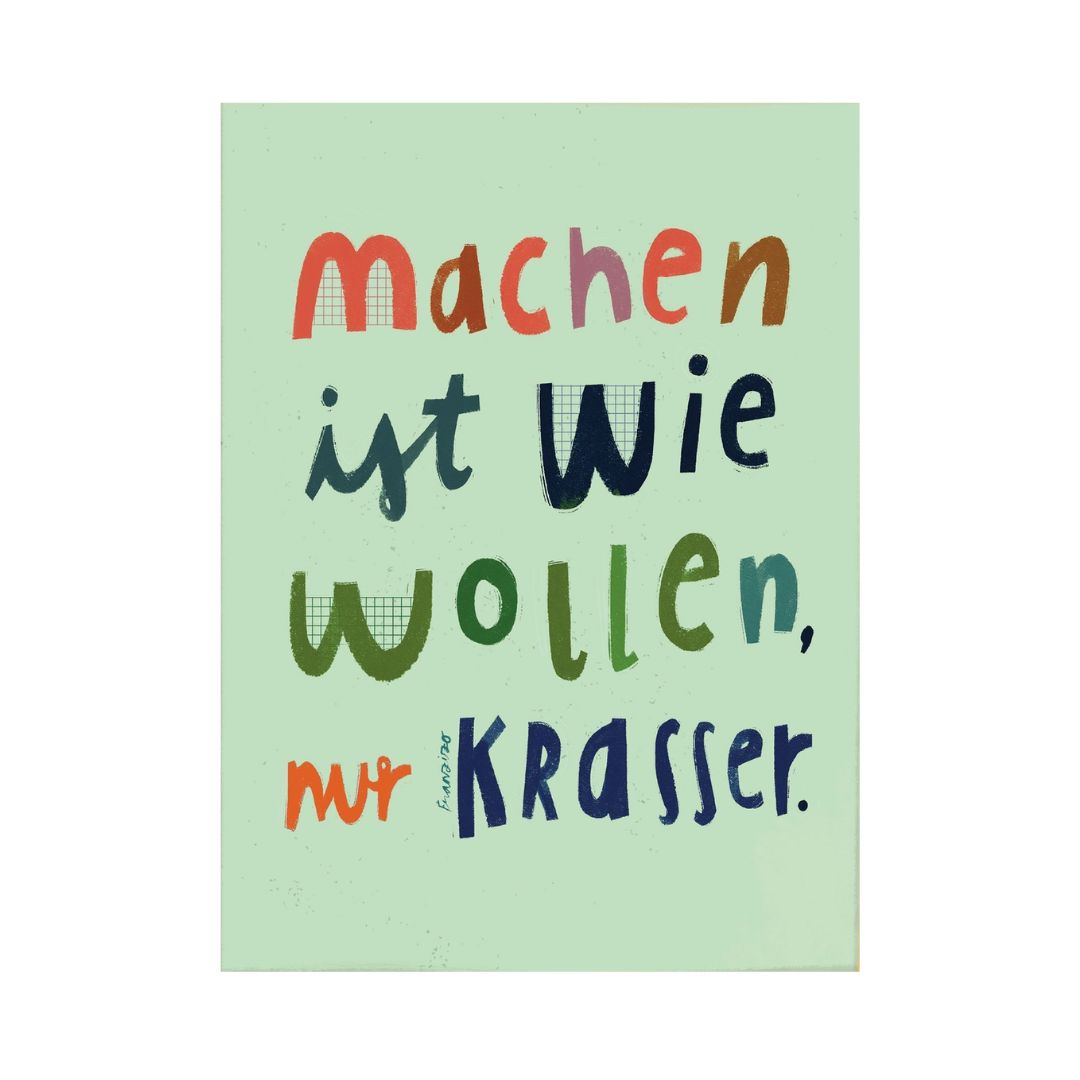 Kunstdruck Print A4 'Machen'