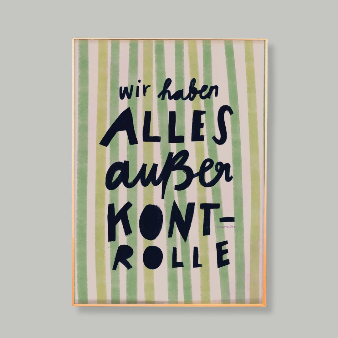 Kunstdruck Print A4 'Alles außer Kontrolle'