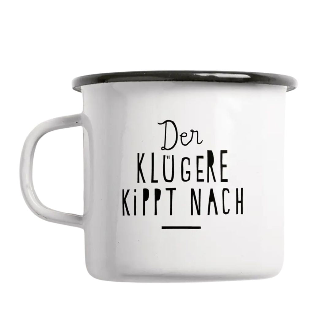 Tasse aus Emaille 'Der Klügere'