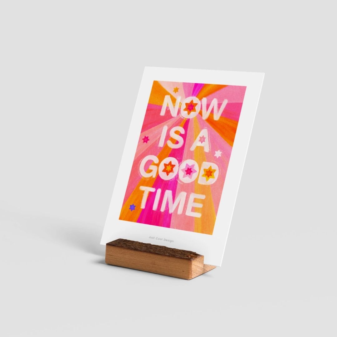 Mini-Kunstdruck 'Now is a good time' Karte mit Briefumschlag