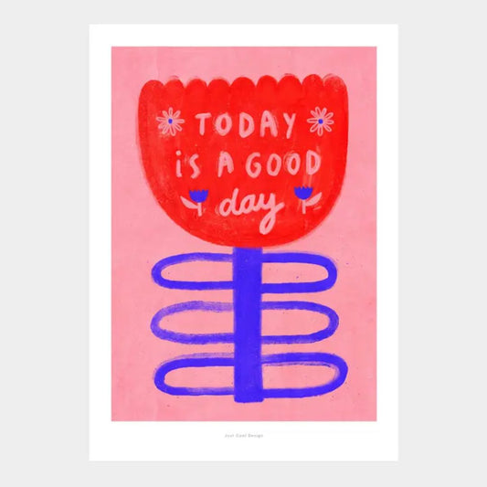 Kunstdruck A4 'Today is a good Day'