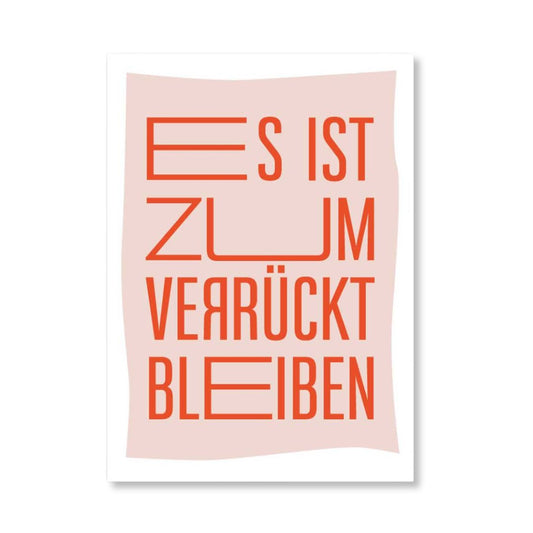 Postkarte mit Neondruck 'Es ist zum verrückt bleiben'