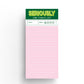 Grün-pinker, lustiger Notizblock „Seriously long funking To-Do-Liste“