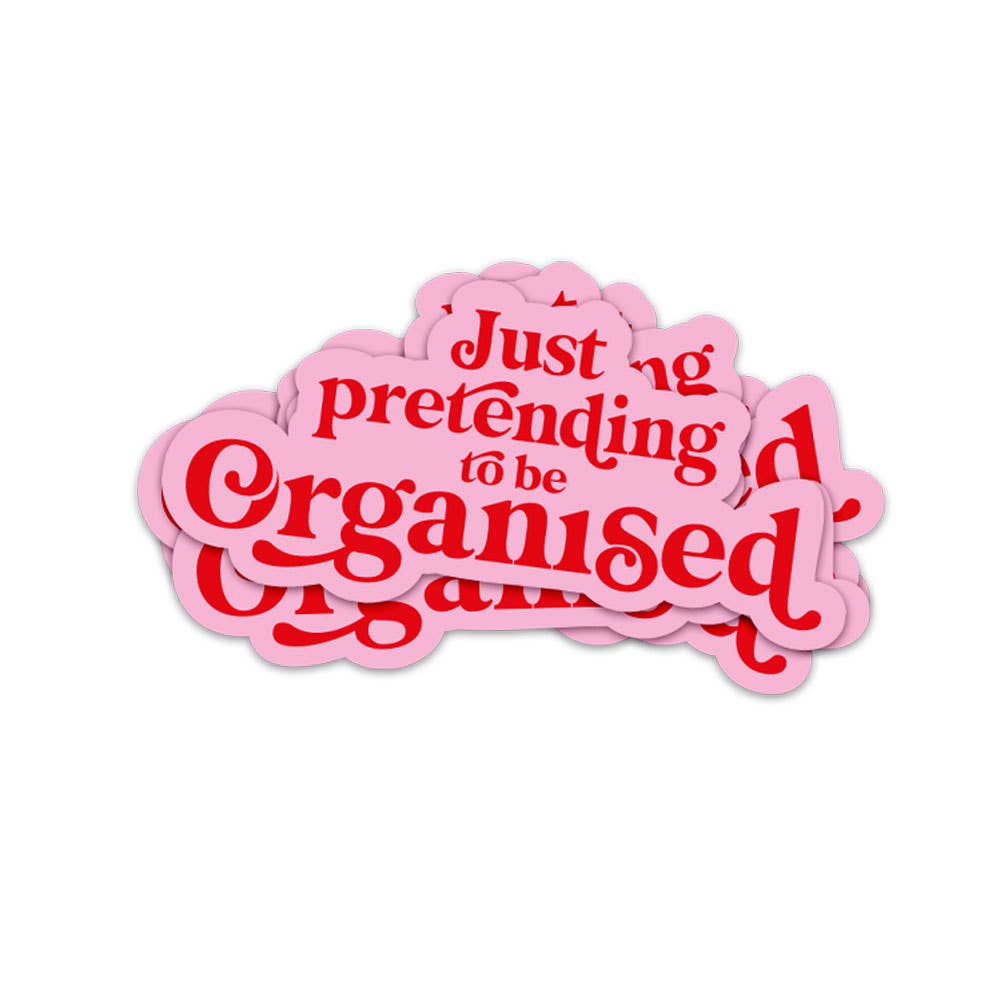 Aufkleber „Just pretending to be organized“