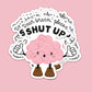 Sticker „Dear Brain, please shut up“