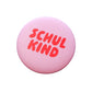 Ansteckbutton 'SCHULKIND' rosa