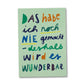 Postkarte 'Das habe ich noch nie gemacht'