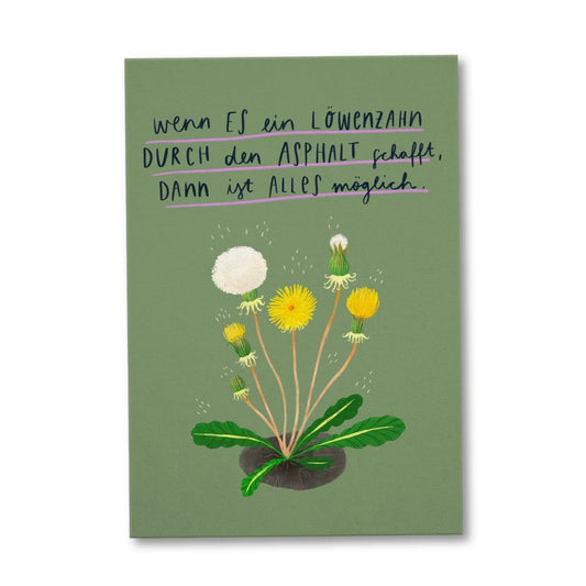 Postkarte 'Wenn es der Löwenzahn schafft'