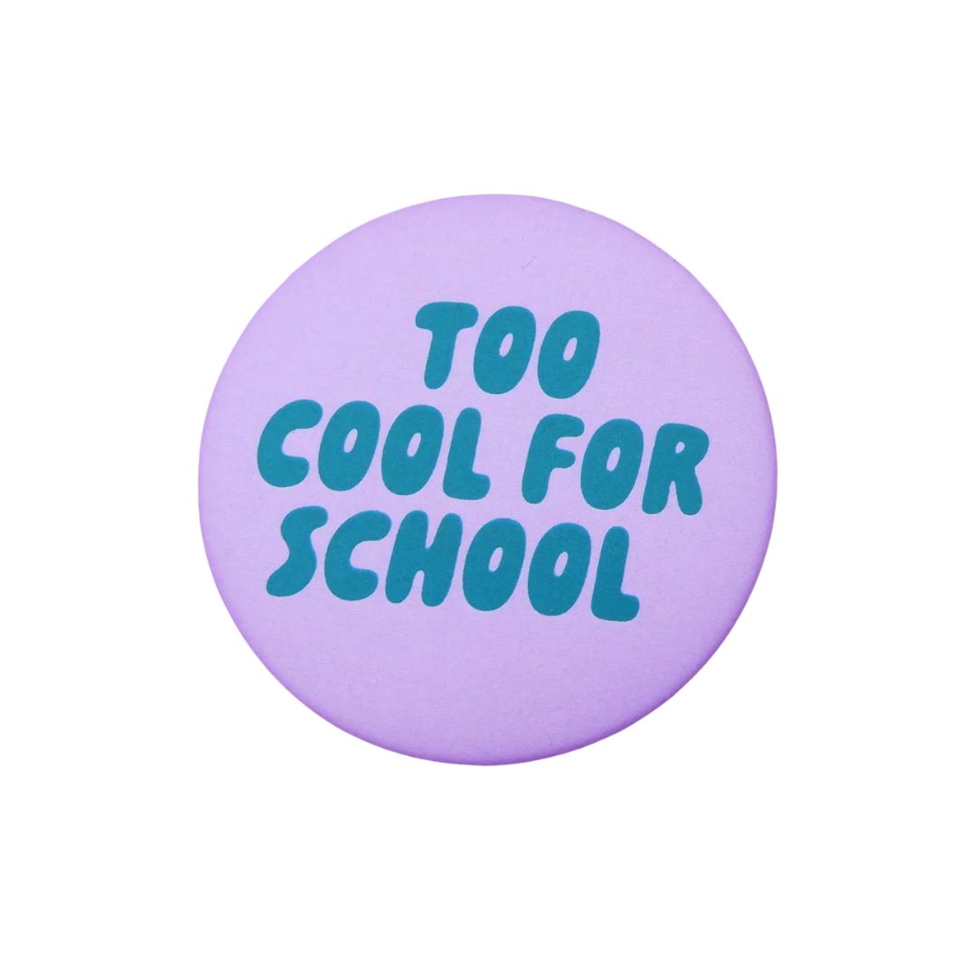 Ansteckbutton 'Too Cool For School' flieder-grün