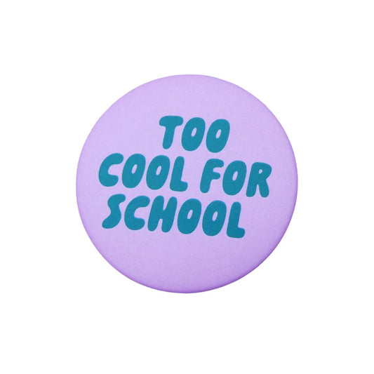Ansteckbutton 'Too Cool For School' flieder-grün