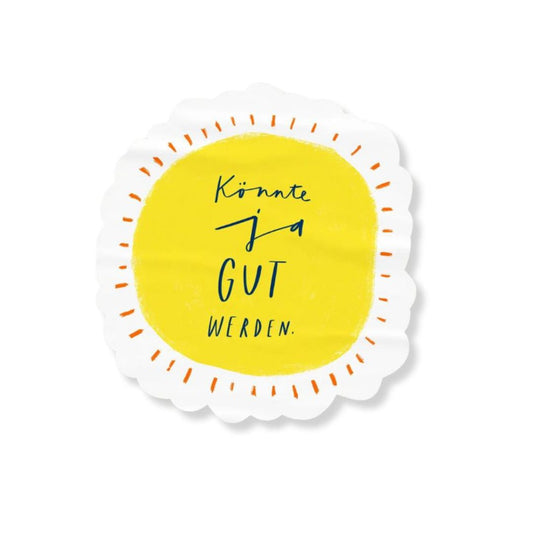 Aufkleber »Könnte ja gut werden«