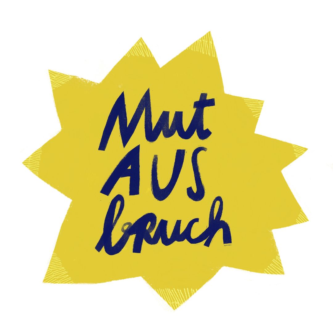 Aufkleber 'Mutausbruch'