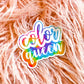 Aufkleber holografisch Color Queen' Regenbogen Sticker
