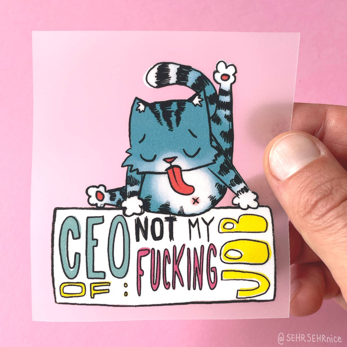 Bügelbild mit Katze 'CEO of Not My Fucking Job'