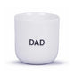 Porzellan Becher 'DAD'