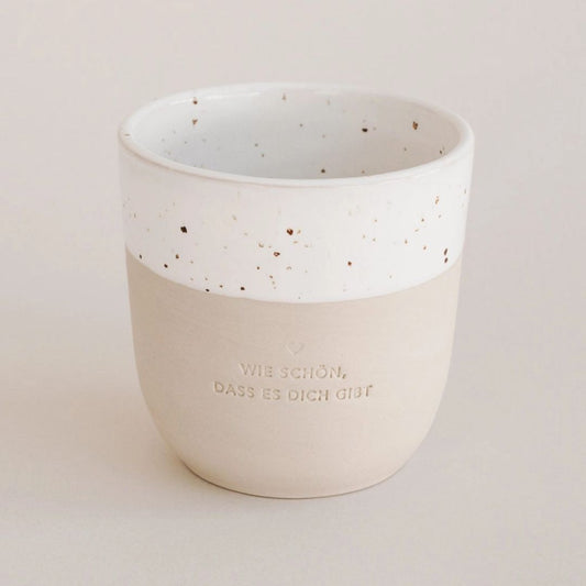 Becher 'Wie schön dass es dich gibt'