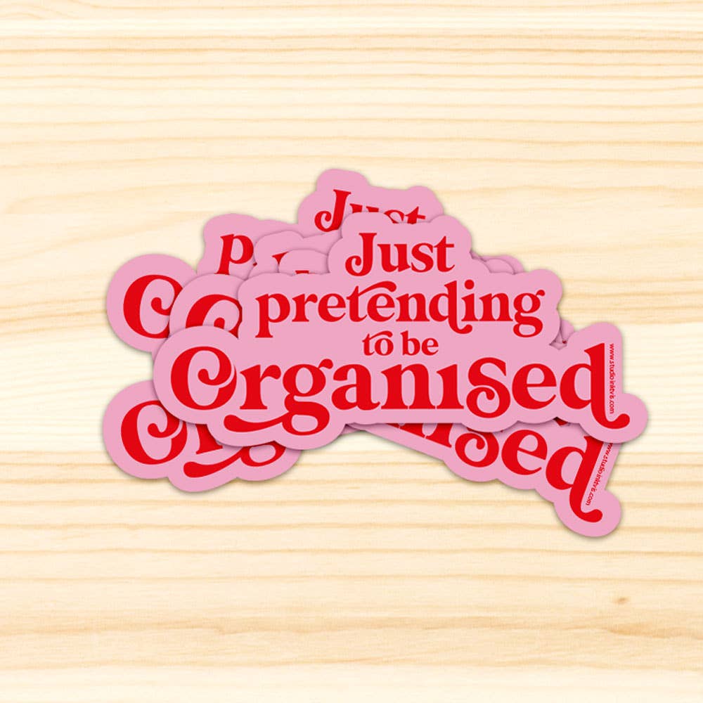 Aufkleber „Just pretending to be organized“