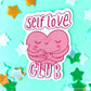 Aufkleber Selflove Club Herz aus Vinyl
