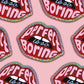 Glitzer-Sticker | Aufkleber 'Rote Lippen Perfekt ist so langweilig'