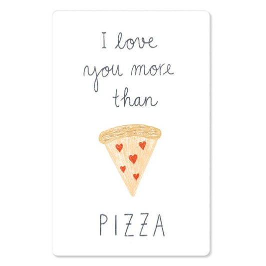 KIND MIND Karte | i love you more than pizza