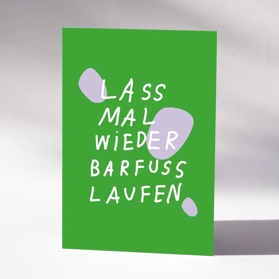 Postkarte 'Lass mal wieder barfuß laufen'
