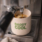 Becher 'DADDY COOL' beige/cool