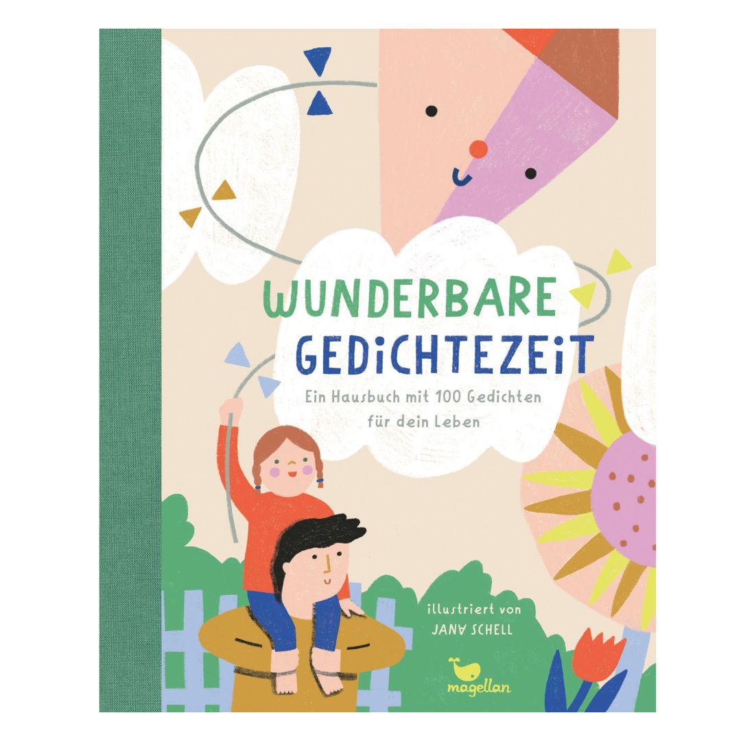 Wunderbare Gedichtezeit - Ein Hausbuch mit 100 Gedichten für dein Leben