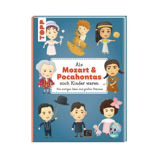 Kinderbuch 'Als Mozart & Pocahontas noch Kinder waren'
