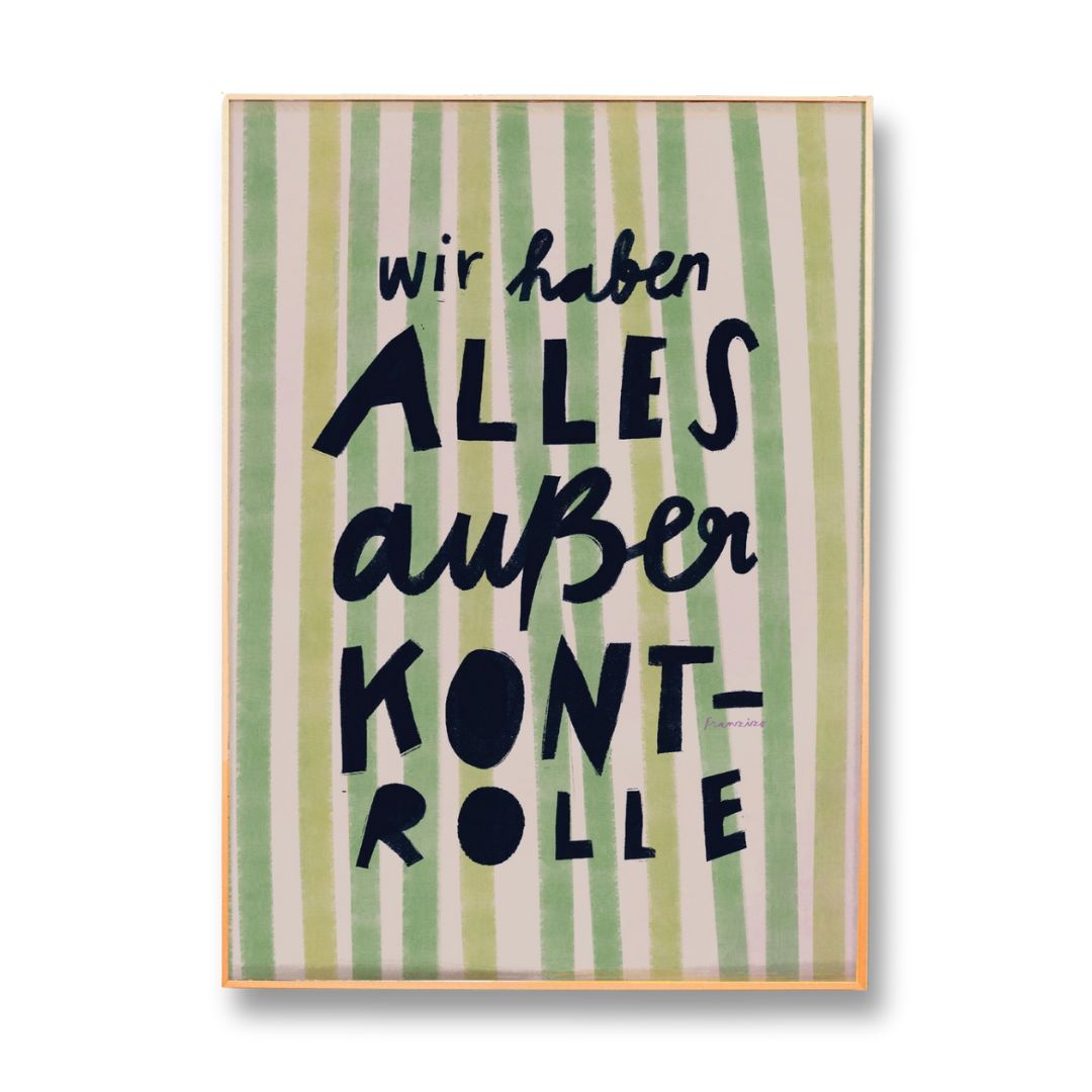 Kunstdruck Print A4 'Alles außer Kontrolle'