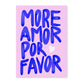 Kunstdruck 'More Amor Por Favor'