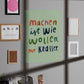 Kunstdruck Print A4 'Machen'