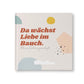 Schwangerschaftstagebuch 'Da wächst Liebe im Bauch' | Erinnerungsbuch