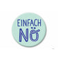 Mini Magnet 'Einfach Nö'