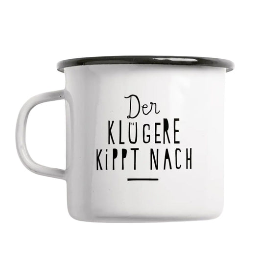 Statement Emaille Tasse 'Der Klügere'