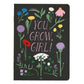 Notizheft 'You Grow Girl'