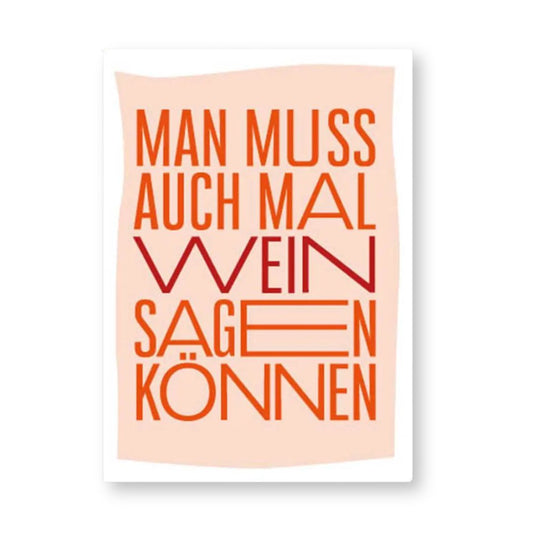 Postkarte mit Neondruck 'Man muss auch mal Wein sagen können'