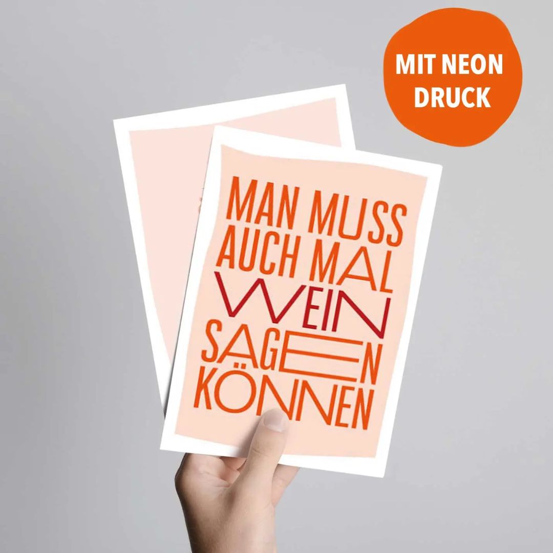 Postkarte mit Neondruck 'Man muss auch mal Wein sagen können'