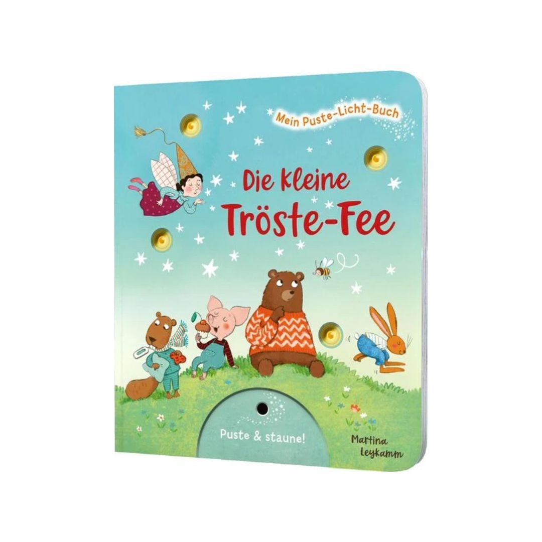 Mein Puste-Licht-Buch: Die kleine Tröste-Fee