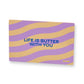 Schneidebrettchen 'Life is Butter With You'