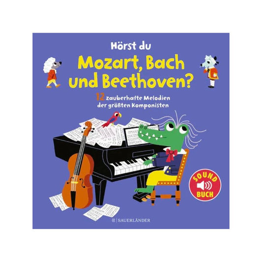 Sound Buch Hörst du"Mozart, Bach und Beethoven"