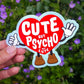 Sticker Herz 'CUTE BUT PSYCHO BUT CUTE'