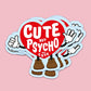 Sticker Herz 'CUTE BUT PSYCHO BUT CUTE'