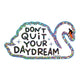 Glitzer-Sticker | Aufkleber 'Don't quit your daydream'