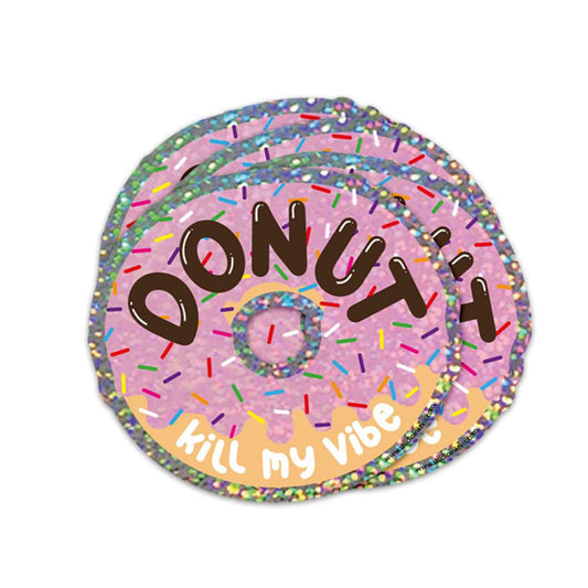 Glitzer-Sticker | Aufkleber 'DONUT KILL MY VIBE'