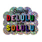 Glitzer-Sticker | Aufkleber 'STAYING DELULU'